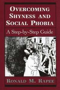 Overcoming shyness and social phobia - a step-by-step guide