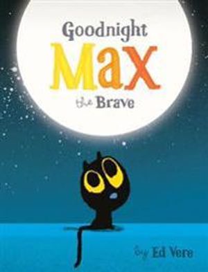 Goodnight, Max the Brave