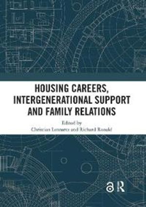 Housing Careers, Intergenerational Support and Family Relations | 1:a upplagan