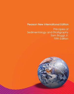 Principles of Sedimentology and Stratigraphy: Pearson New International Edition | 5:e upplagan