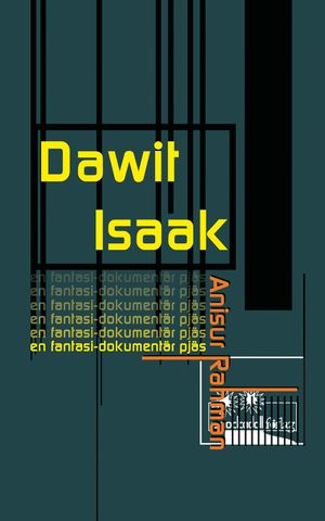 Dawit Isaak; en fantasi-dokumentär pjäs | 1:a upplagan