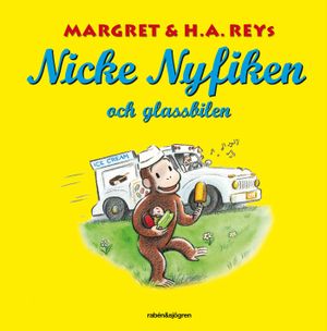 Nicke Nyfiken och glassbilen | 1:a upplagan