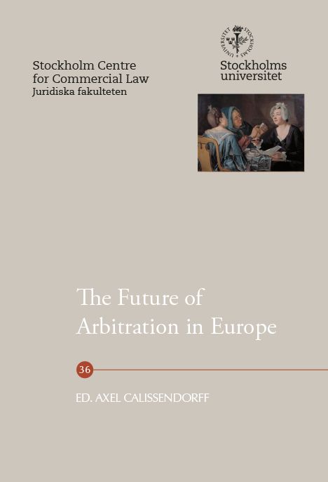 The Future of Arbitration in Europe | 0:e upplagan