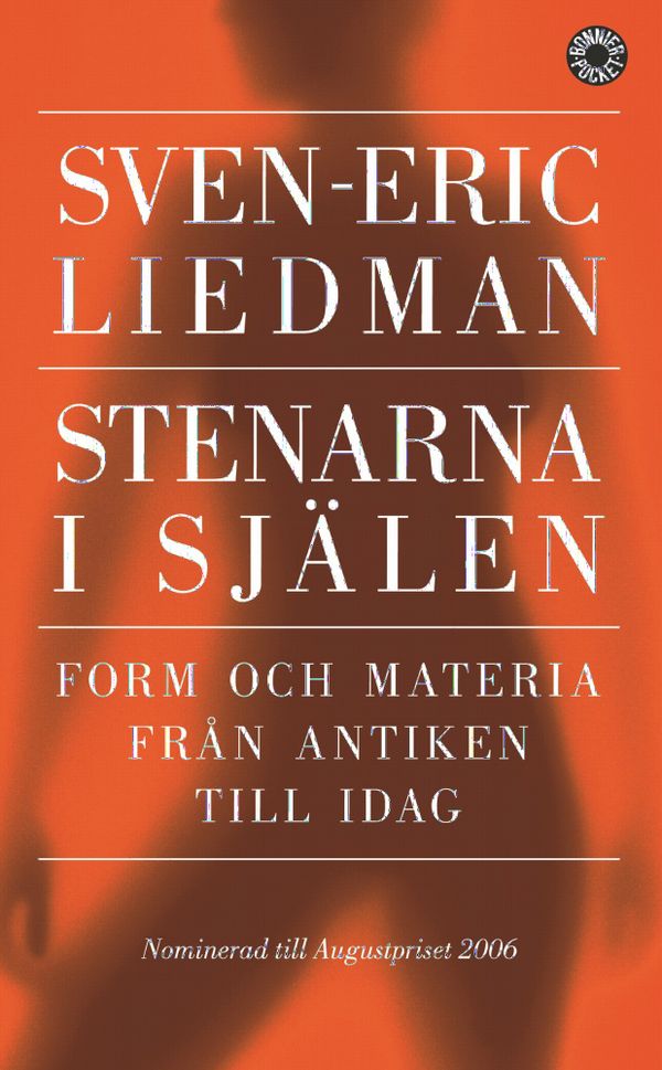 Stenarna i själen : form och materia från antiken till idag | 1:a upplagan