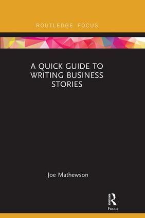 A Quick Guide to Writing Business Stories | 1:a upplagan