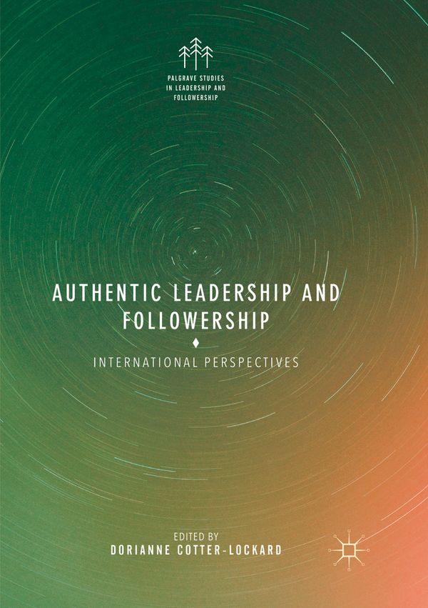 Authentic Leadership and Followership | 1:a upplagan
