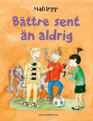 Bättre sent än aldrig | 1:a upplagan