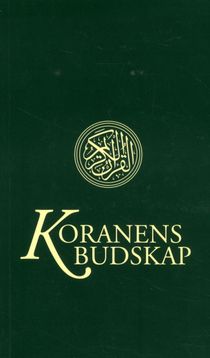 Koranens Budskap: med kommentarer och noter