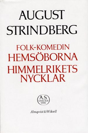 Folk-komedin Hemsöborna;Himmelrikets nycklar : Nationalupplaga. 32, Folk-komedin Hemsöborna;Himmelrikets nycklar | 1:a upplagan