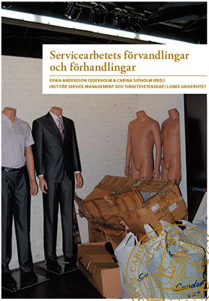Servicearbetets förvandlingar och förhandlingar | 0:e upplagan