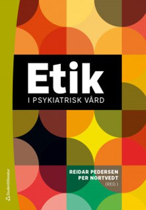 Etik i psykiatrisk vård | 1:a upplagan