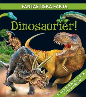 Dinosaurier! - Fantastiska fakta | 1:a upplagan