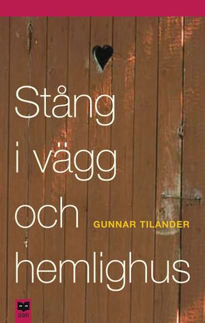 Stång i vägg och hemlighus : kulturhistoriska glimtar från mänsklighetens bakgårdar | 1:a upplagan