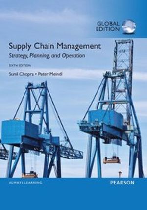 Supply Chain Management: Strategy, Planning, and Operation, Global Edition | 6:e upplagan