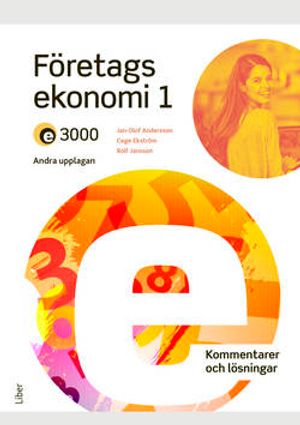 E3000 Företagsekonomi 1 Kommentarer och lösningar |  2:e upplagan