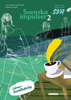 Svenska impulser 2 Svenska som andraspråk Lärarhandledning | 0:e upplagan