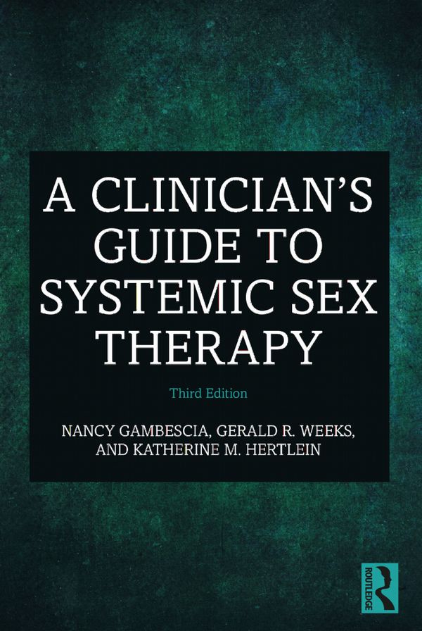 A Clinician's Guide to Systemic Sex Therapy | 3:e upplagan
