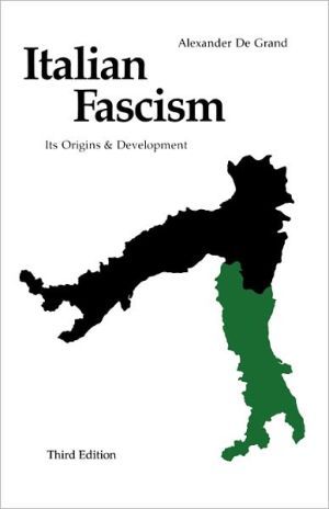 Italian fascism - its origins and development, third edition