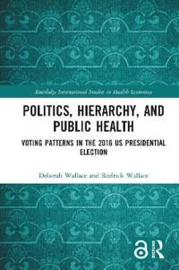 Politics, Hierarchy, and Public Health