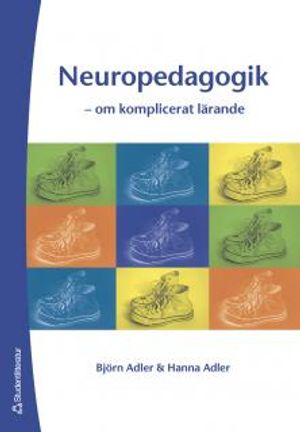 Neuropedagogik : om komplicerat lärande |  2:e upplagan