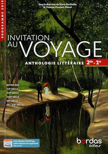 Invitation au voyage Anthologie littéraire Français 2de-1re | 0:e upplagan