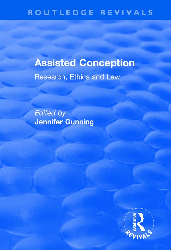 Assisted Conception: Research, Ethics and Law | 1:a upplagan