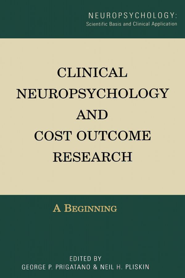 Clinical Neuropsychology and Cost Outcome Research | 1:a upplagan