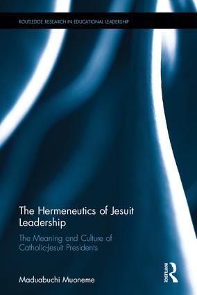 The Hermeneutics of Jesuit Leadership in Higher Education | 1:a upplagan
