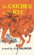 The catcher in the rye
