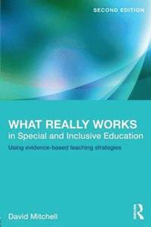 What Really Works in Special and Inclusive Education: Using Evidence-Based Teaching Strategies |  2:e upplagan