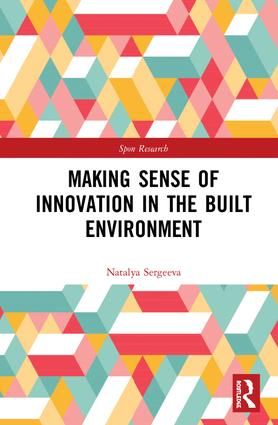 Making Sense of Innovation in the Built Environment | 1:a upplagan