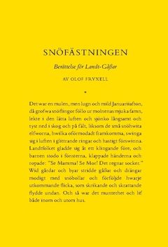 Snöfästningen. Berättelse för Landt-Gåßar : Med efterord av Olle Widhe | 0:e upplagan