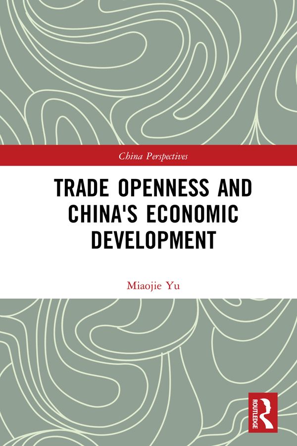 Trade Openness and China's Economic Development | 1:a upplagan