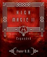 High Magic II: Expanded Theory and Practice