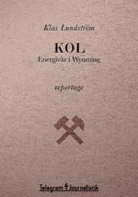 Kol : energivår i Wyoming | 0:e upplagan