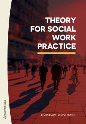 Theory for social work practice | 1:a upplagan