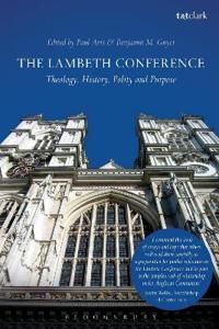 Lambeth conference - theology, history, polity and purpose | 0:e upplagan