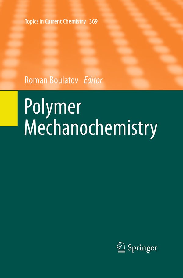 Polymer Mechanochemistry | 1:a upplagan