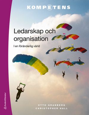 Ledarskap och organisation elevpaket Digitalt + Tryckt - i en föränderlig värld | 4:e upplagan