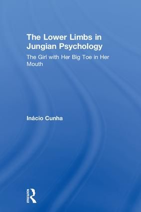 The Lower Limbs in Jungian Psychology | 1:a upplagan