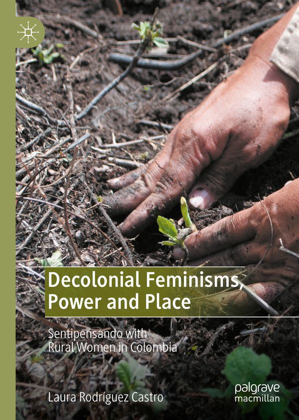 Decolonial Feminisms, Power and Place | 1:a upplagan