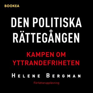 Den politiska rättegången: Kampen om yttrandefriheten