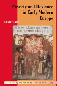 Poverty and Deviance in Early Modern Europe | 0:e upplagan