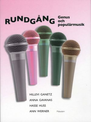 Rundgång : genus och populärmusik | 1:a upplagan