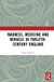 Madness, Medicine and Miracle in Twelfth-Century England