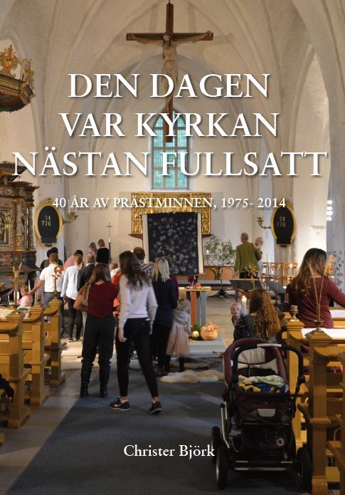 Den dagen var kyrkan nästan fullsatt | 0:e upplagan