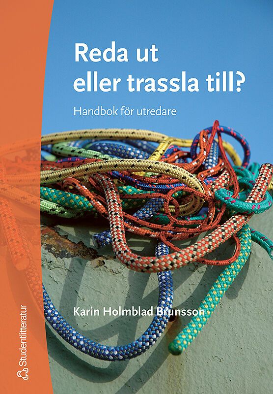 Reda ut eller trassla till? : handbok för utredare | 1:a upplagan