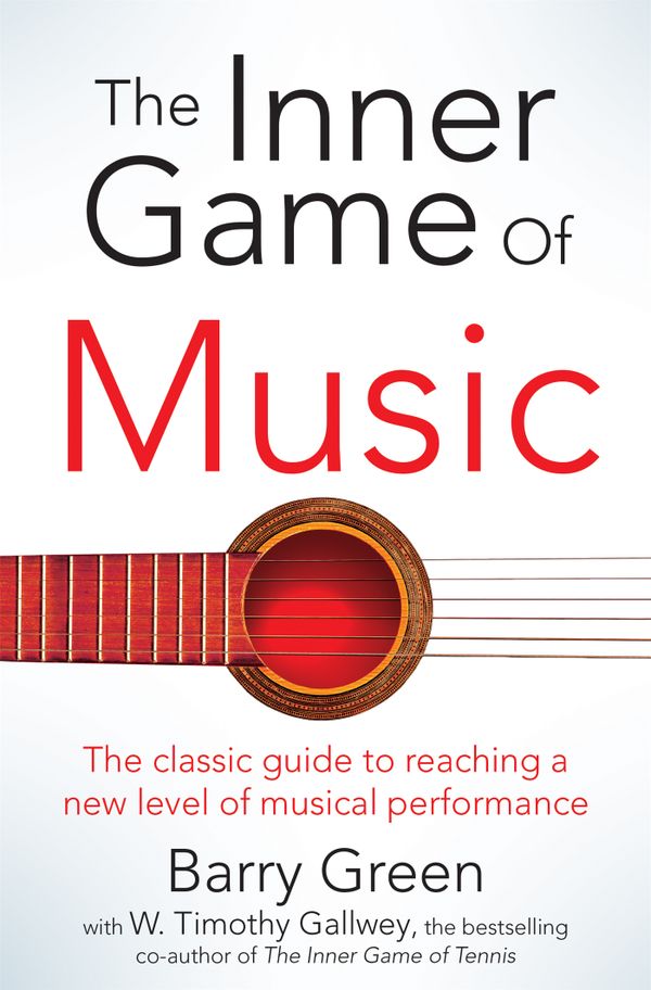 The Inner Game of Music | 0:e upplagan