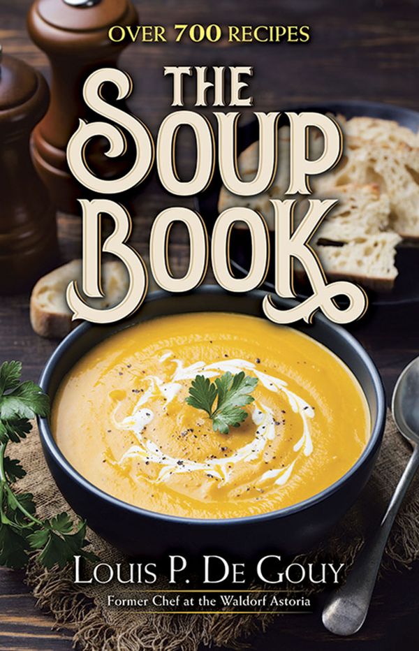 The Soup Book: Over 700 Recipes | 0:e upplagan