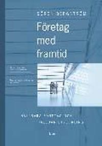 Företag med framtid - Hållbara företag och hållbar utveckling | 1:a upplagan